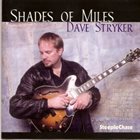 DAVE STRYKER Shades of Miles album cover