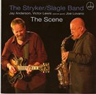 DAVE STRYKER The Stryker / Slagle Band : The Scene album cover