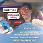 DAVE TULL Texting and Driving album cover