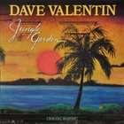 DAVE VALENTIN Jungle Garden album cover