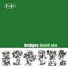 DAVID AKE Bridges album cover