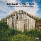 DAVID AKE Green Thumb album cover