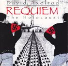 DAVID AXELROD Requiem - The Holocaust album cover