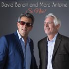 DAVID BENOIT David Benoit / Marc Antoine : So Nice! album cover