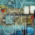 DAVID BERKMAN The David Berkman Sextet (plus guests) : Six Of One album cover