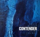 DAVID BLOOM David Bloom and Cliff Colnot : Contender album cover