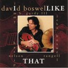 DAVID BOSWELL I Like That album cover