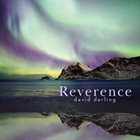 DAVID DARLING Reverence album cover