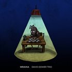 DAVID DOWER David Dower Trio : Mravka album cover
