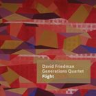 DAVID FRIEDMAN David Friedman Generations Quartet : Flight album cover