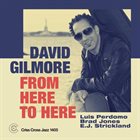 DAVID GILMORE From Here To Here album cover