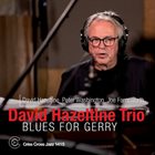 DAVID HAZELTINE Blues For Gerry album cover