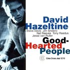 DAVID HAZELTINE Good-Hearted People album cover