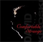 DAVID KIKOSKI Comfortable Strange album cover