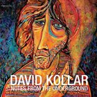 DÁVID KOLLÁR Notes From The Underground album cover