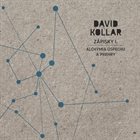 DÁVID KOLLÁR Zápisky I. Alchýmia úspechu a prehry album cover