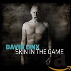 DAVID LINX Skin in The Game album cover