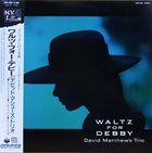 DAVID MATTHEWS Waltz For Debby (aka Manhattan Sunset) album cover