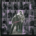 DAVID MURRAY David Murray Big Band ‎: Conducted By Lawrence 