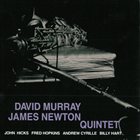 DAVID MURRAY David Murray / James Newton Quintet album cover
