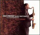 DAVID MURRAY David Murray Black Saint Quartet Featuring Cassandra Wilson ‎: Sacred Ground album cover