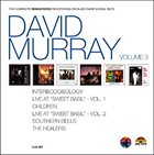 DAVID MURRAY The Complete Remastered Recordings Vol.3 album cover