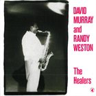 DAVID MURRAY The Healers (with Randy Weston) album cover