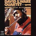 DAVID S. WARE Great Bliss vol 1 album cover