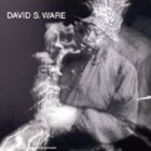 DAVID S. WARE Live in the Netherlands album cover