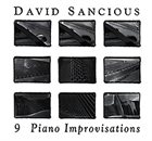 DAVID SANCIOUS 9 Piano Improvisations album cover