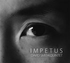 DAVID SMITH Impetus album cover