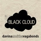 DAVINA AND THE VAGABONDS Black Cloud album cover