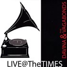 DAVINA AND THE VAGABONDS Live @ The Times album cover