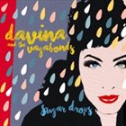 DAVINA AND THE VAGABONDS Sugar Drops album cover