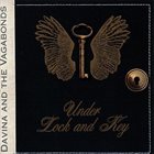 DAVINA AND THE VAGABONDS Under Lock And Key album cover
