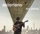 DAVY MOONEY Astoriano album cover