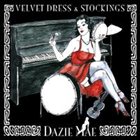 DAZIE MAE Velvet Dress & Stockings album cover