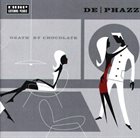 DE-PHAZZ Death by Chocolate album cover