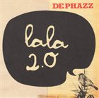 DE-PHAZZ Lala 2.0 album cover