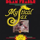 DEAN FRASER Mystical Sax album cover