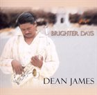 DEAN JAMES Brighter Days album cover