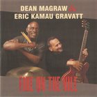 DEAN MAGRAW Dean Magraw / Eric Kamau Gravatt : Fire on the Nile album cover