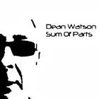 DEAN WATSON Sum of Parts album cover