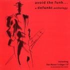DEFUNKT Avoid the Funk: A Defunkt Anthology album cover