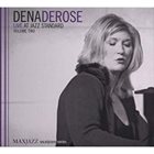 DENA DEROSE Live at Jazz Standard, Volume Two album cover