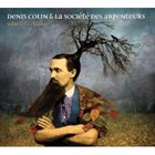 DENIS COLIN Denis Colin & La Société Des Arpenteurs : Subject To Change album cover
