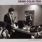 DENIS COLIN In Situ à Banlieues Bleues album cover