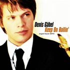DENIS GÄBEL Keep On Rollin' (A Tribute To Sonny Rollins) album cover