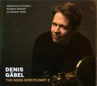 DENIS GÄBEL The Good Spirits Part 2 album cover