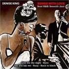 DENISE KING Denise King and Massimo Farao Trio : Songs With Love album cover